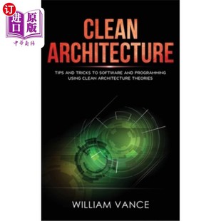 海外直订Clean Architecture: Tips and Tricks to Software and Programming Using Clean Arch 清洁架构:使用清洁架构理论