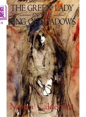 海外直订The Green Lady and the King of Shadows 绿色女士和阴影之王