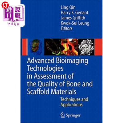 海外直订医药图书Advanced Bioimaging Technologies in Assessment of the Quality of Bone and Scaffo 评估骨和支架材料质