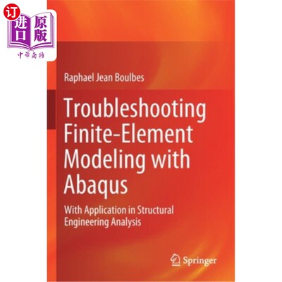 海外直订Troubleshooting Finite-Element Modeling with Abaqus: With Application in Structu 用Abaqus建立有限元模型的