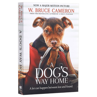 【中商原版】小狗归家之路(一只狗的使命作者新作)英文原版 A Dog's Way Home Bruce Cameron W布鲁斯卡梅伦新作 只想回到?