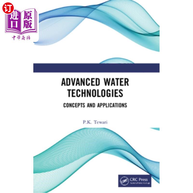 海外直订Advanced Water Technologies: Concepts and Applications 先进水处理技术:概念与应用