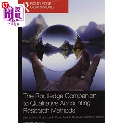 海外直订Routledge Companion to Qualitative Accounting Re... 定性会计研究方法的伙伴