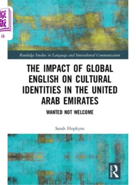 海外直订The Impact of Global English on Cultural Identities in the United Arab Emirates: 全球英语对阿联酋文化身份的