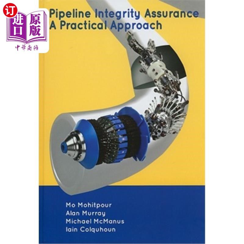 海外直订Pipeline Integrity Assurance: A Practical Approach 管道完整性保证：一种实用方法