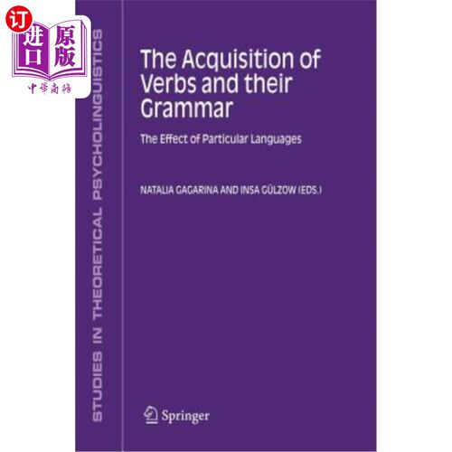 海外直订The Acquisition of Verbs and Their Grammar:: The Effect of Particular Languages 动词的习得及其语法:特殊语言
