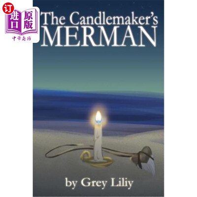 海外直订The Candlemaker's Merman 烛台制造者的人鱼