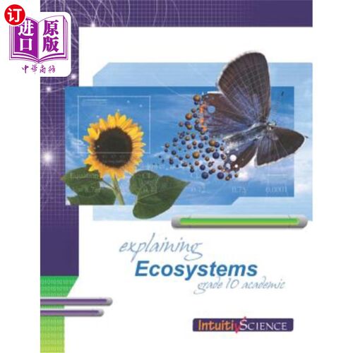 海外直订Explaining Ecosystems: Student Exercises and Teacher Guide for Grade Ten Academi 解释生态系统：十年级学术科