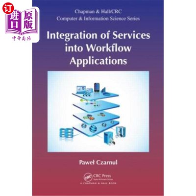 海外直订Integration of Services Into Workflow Applications 将服务集成到工作流应用程序中