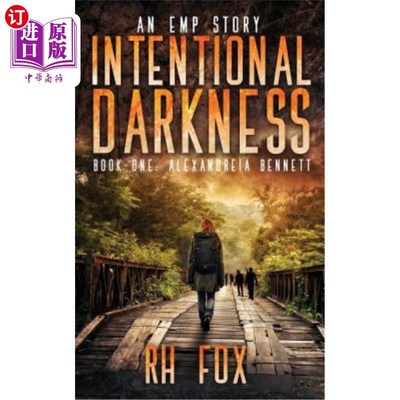 海外直订Intentional Darkness: Alexandreia Bennett: An Emp Story 故意黑暗:亚历山大班尼特:一个Emp故事