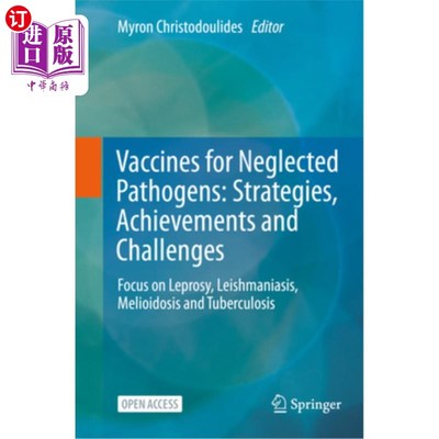 海外直订医药图书Vaccines for Neglected Pathogens: Strategies, Achievements and Challenges: Focus 被忽视病原体的疫苗