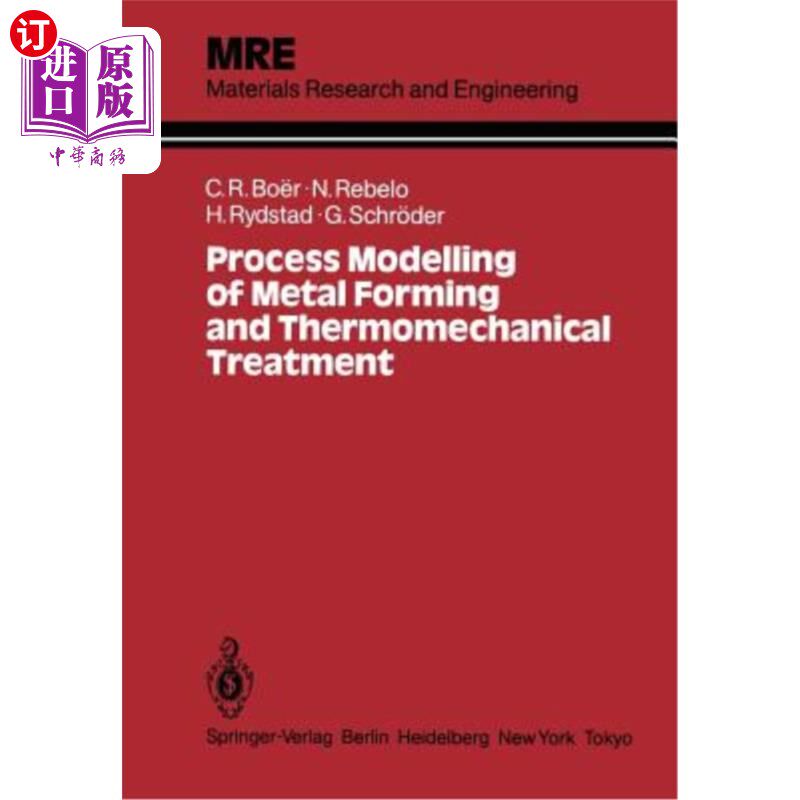 海外直订Process Modelling of Metal Forming and Thermomechanical Treatment 金属成形及热机械处理过程模拟