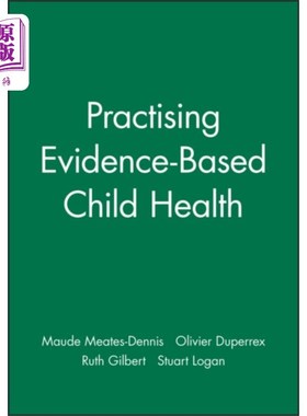 海外直订医药图书Practising Evidence-Based Child Health 开展循证儿童健康