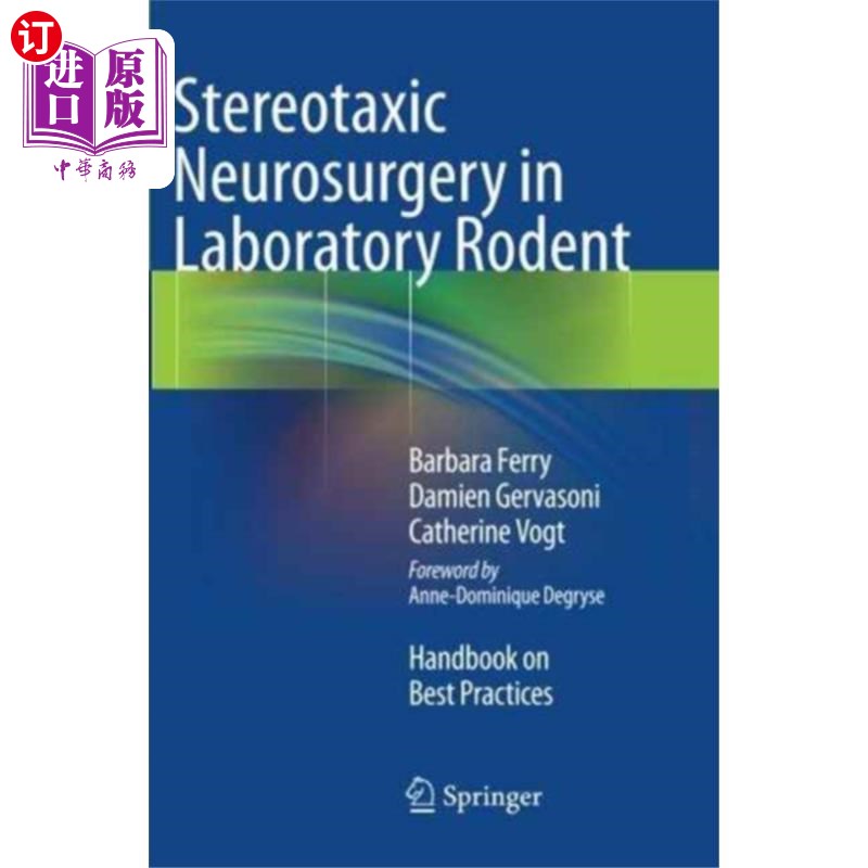 海外直订医药图书Stereotaxic Neurosurgery in Laboratory Rodent 实验性啮齿动物的立体定向神经外科