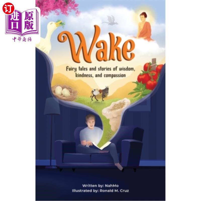 海外直订Wake: Fairy tale and stories of wisdom, kindness, and compassion 醒醒:关于智慧、善良和同情的童话故事
