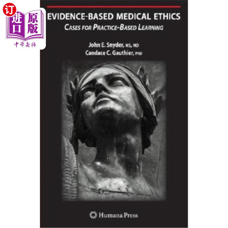 海外直订医药图书Evidence-Based Medical Ethics: Cases for Practice-Based Learning 循证医学伦理：基于实践的学习案例