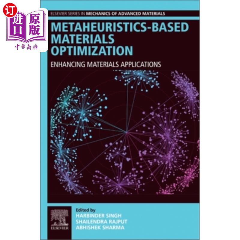 海外直订Metaheuristics-Based Materials Optimization: Enhancing Materials Applications 基于元启发式的材料优化：增强