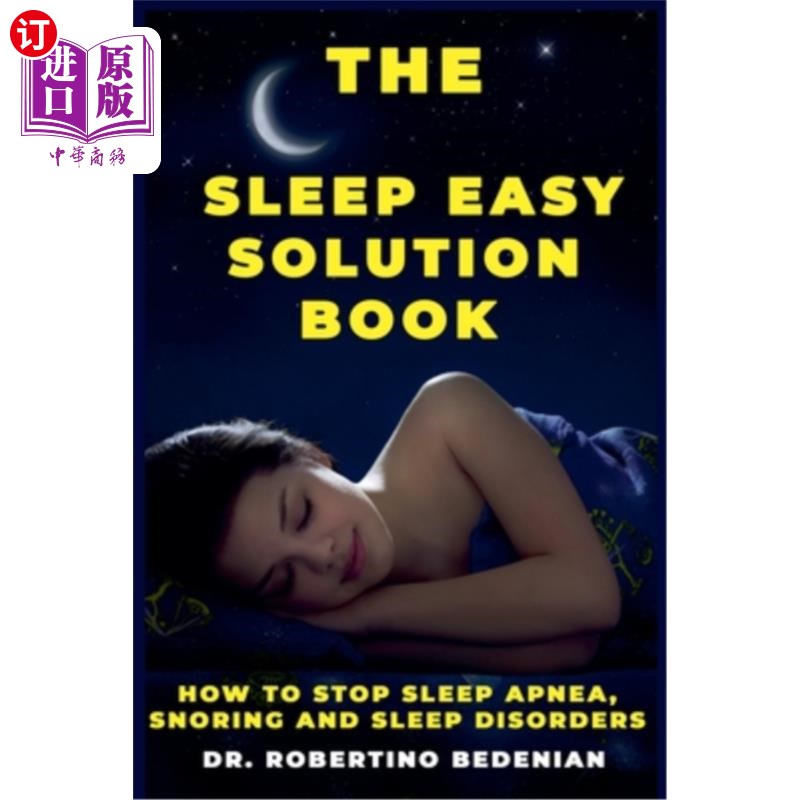 海外直订医药图书The Sleep Easy Solution Book: How to Stop Sleep Apnea, Snoring, and Sleep Disord 简单的睡眠解决方案