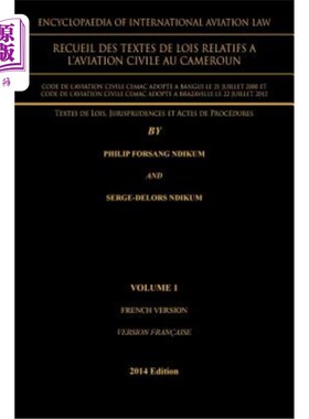 海外直订Encyclopaedia of International Aviation Law: Recueil Des Textes de Lois Relatifs 国际航空法百科全书