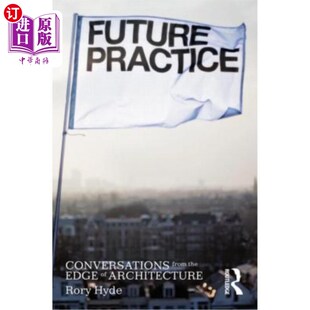 对话 Conversations 来自建筑边缘 未来实践 Architecture Edge the from Practice 海外直订Future