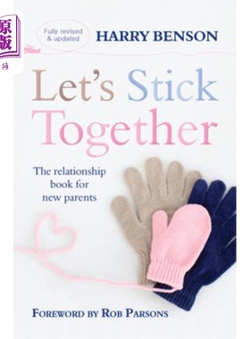 海外直订Let's Stick Together: The Relationship Book for New Parents 让我们团结在一起:给新父母的关系书