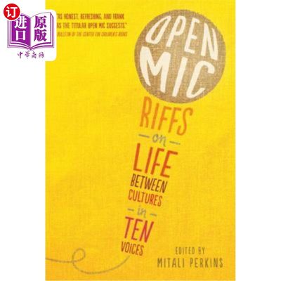 海外直订Open MIC: Riffs on Life Between Cultures in Ten Voices 开放麦克风:十个声音的生活在不同文化之间的Riffs