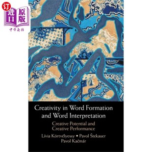 海外直订Creativity in Word Formation and Word Interpreta... 构词和解释中的创造力