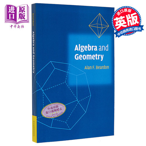 比尔登 代数和几何 群论 向量与矩阵 Algebra and geometry 英文原版 Alan F Beardon 剑桥大学出版社【中商原版】