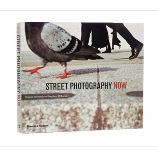 预售 Street Photography Now 进口艺术 街头摄影 T&H【中商原版】