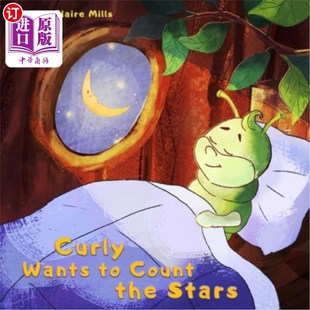 the story Wants Count 卷毛想数星星 毛毛虫睡 海外直订Curly caterpillar Stars kids for Bedtime 给孩子们讲 about