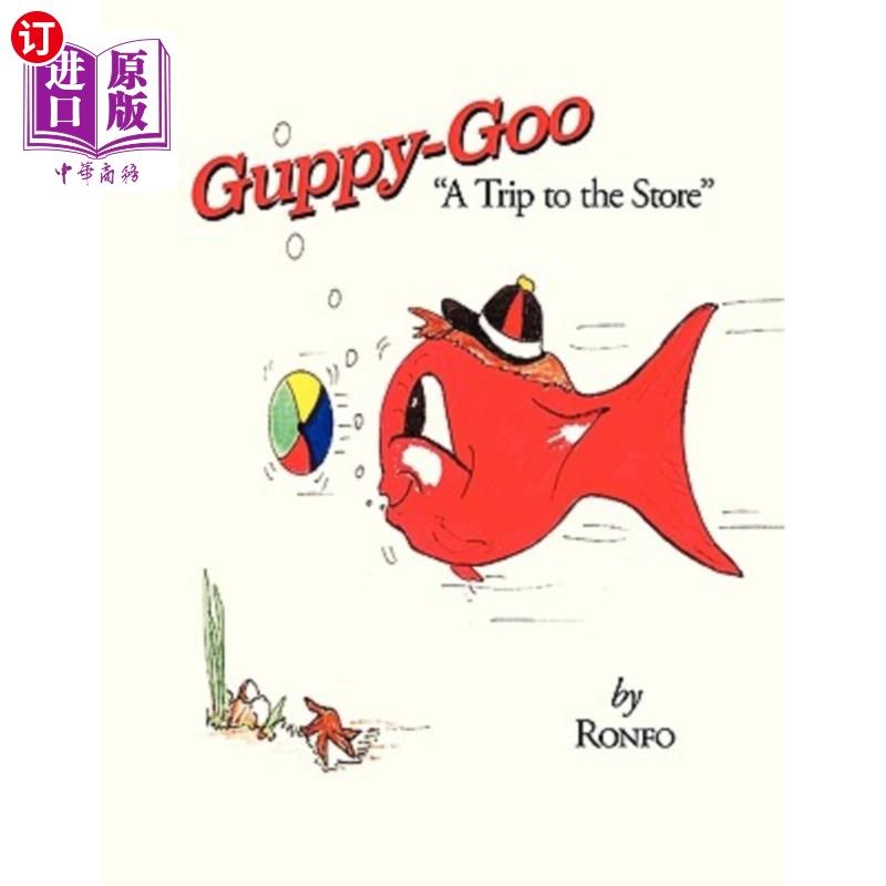 海外直订Guppy Goo: A Trip to the Store Guppy Goo:商店之旅