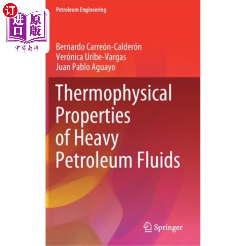 海外直订Thermophysical Properties of Heavy Petroleum Fluids 重质石油流体的热物性