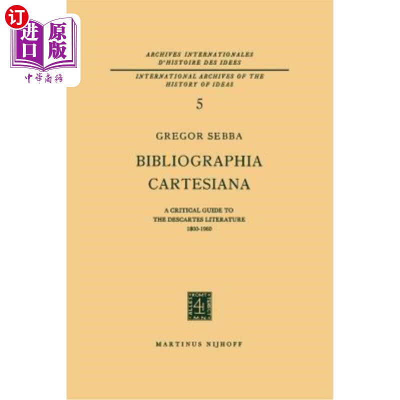 海外直订Bibliographia Cartesiana: A Critical Guide to the Descartes Literature 1800-1960 笛卡尔文献:笛卡尔文
