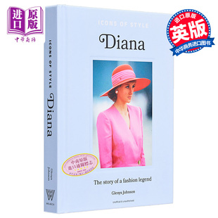 预售 Style Glenys Diana fashion 故事 Icons 服饰 中商原版 戴安娜 英国王妃 英文原版 icon Johnson 偶像 时尚