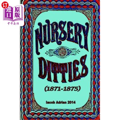 海外直订Nursery ditties (1871-1875) 儿歌(1871-1875)