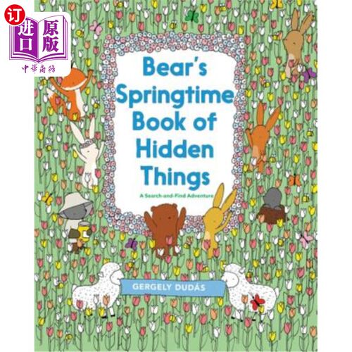 海外直订Bear's Springtime Book of Hidden Things: An Easter and Springtime Book for Kids 熊的春天藏物书:给孩子们的复