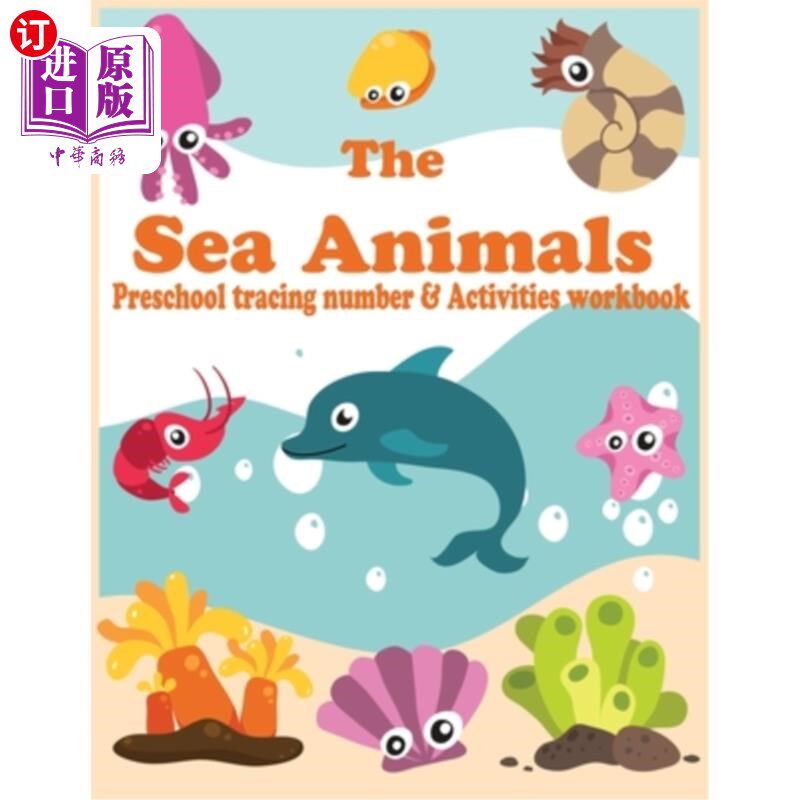 海外直订The Sea Animals: Preschool tracing number & Activities workbook 海洋动物：学龄前追踪编号和活动手册