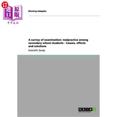 海外直订A survey of examination: malpractice among secondary school students - Causes, e 中学生考试舞弊的原因、影响
