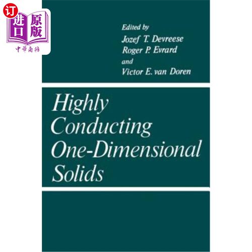 海外直订Highly Conducting One-Dimensional Solids 高导电一维固体