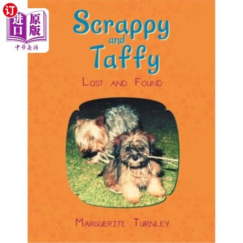海外直订Scrappy and Taffy - Lost and Found 杂物和太妃-失物招领