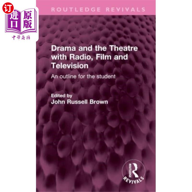 海外直订Drama and the Theatre with Radio, Film and Telev... 戏剧与戏剧与广播、电影和电视