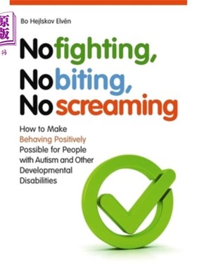 海外直订医药图书No Fighting, No Biting, No Screaming: How to Make Behaving Positively Possible f 不打架，不咬，不尖