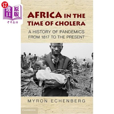 海外直订医药图书Africa in the Time of Cholera: A History of Pandemics from 1817 to the Present 霍乱时期的非洲:1817