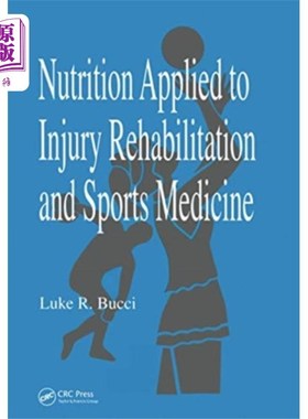 海外直订医药图书Nutrition Applied to Injury Rehabilitation and S... 损伤康复与运动医学中的营养学应用