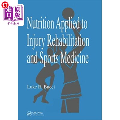 海外直订医药图书Nutrition Applied to Injury Rehabilitation and S... 损伤康复与运动医学中的营养学应用