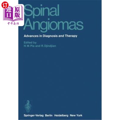 海外直订医药图书Spinal Angiomas: Advances in Diagnosis and Therapy 脊髓血管瘤：诊断和治疗进展