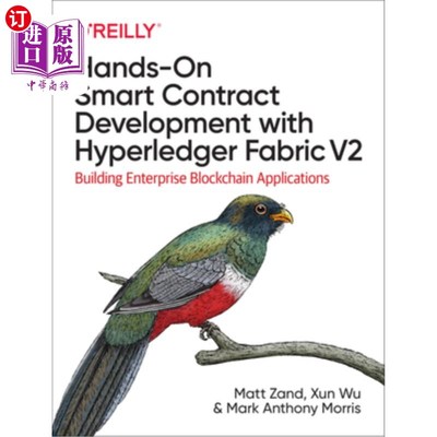 海外直订Hands-On Smart Contract Development with Hyperledger Fabric V2: Building Enterpr 使用Hyperled