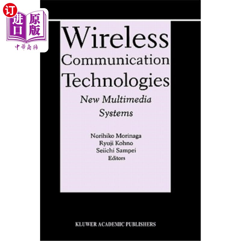 海外直订Wireless Communication Technologies: New Multimedia Systems 无线通信技术:新多媒体系统