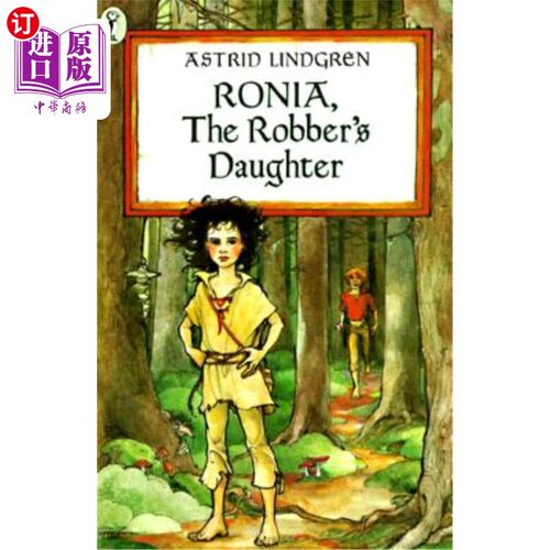 海外直订Ronia, the Robber's Daughter 罗妮娅，强盗的女儿