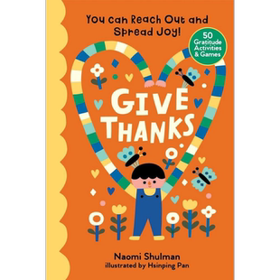 给予感谢 您可以伸出手来传播快乐Hsinping Pan Give Thanks You Can Reach Out and Spread Joy! 英文原版 绘本【中商原版】